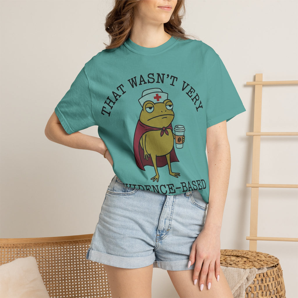 That Wasn't Very Evidence-Based Of You Caped Frog Shirt, Funny Nurse Frog Tee, Nursing Student Shirt, RN Gift