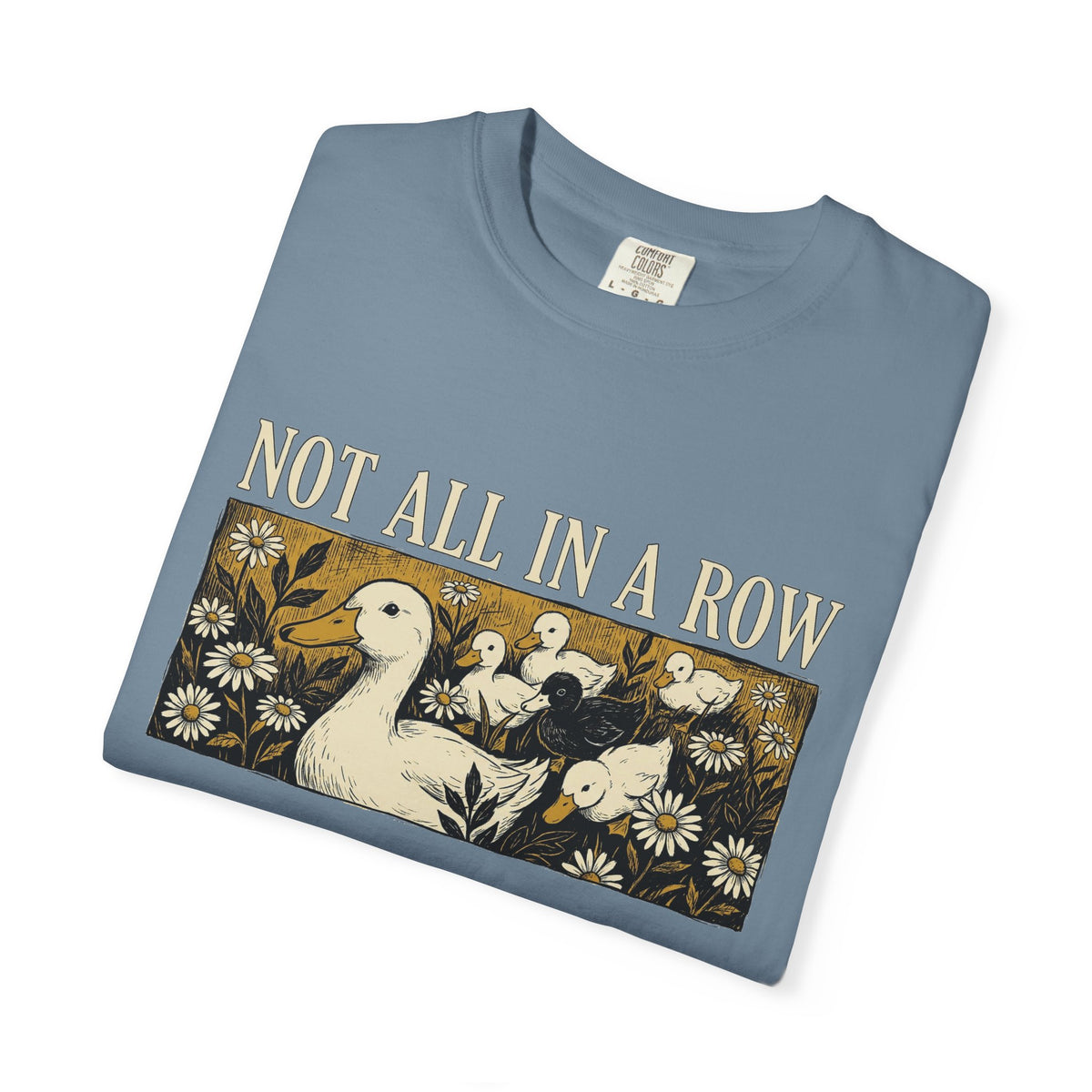 Not All In A Row Shirt, Woodcut Duck And Daisies Tee, Vintage Block Print Shirt, Funny Duck Gift