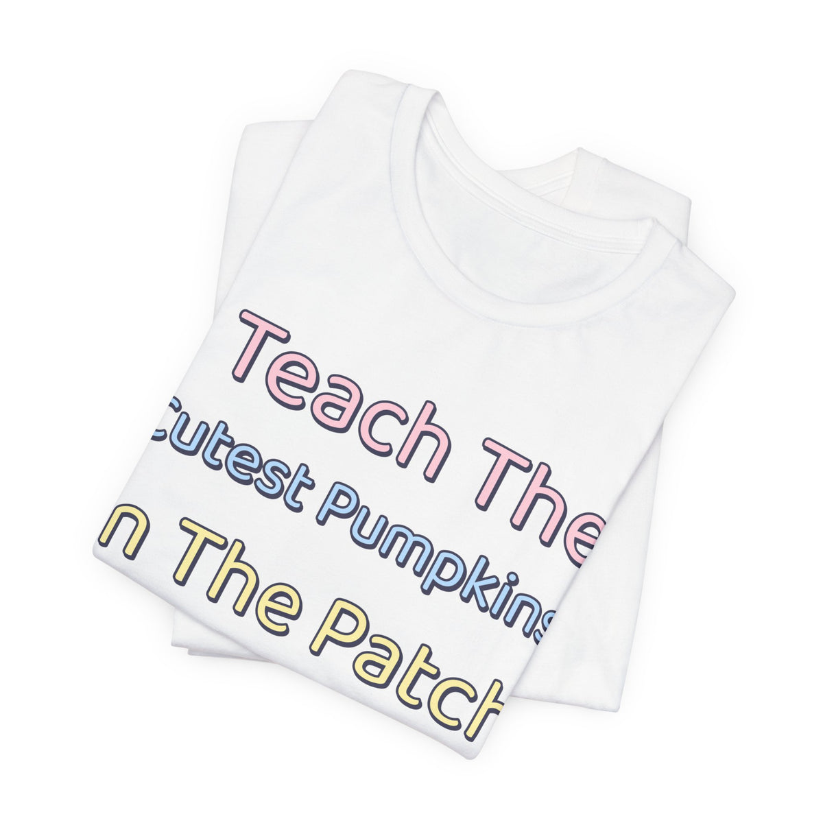 I Teach The Cutest Pumpkins In The Patch Shirt | Teacher Halloween Shirt | Spooky Teacher Shirt | Gift for Teachers | Halloween 2026