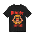Funny Dad Shirts Hi Hungry I'm Dad | Funny Dad Shirt | Sarcastic Quote Shirt | Gift