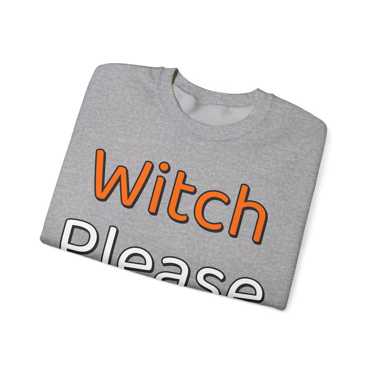 Witch Please Sweatshirt | Funny Halloween Sweatshirt | Spooky Season Sweatshirt | Sarcastic Halloween Gift | Halloween 2026