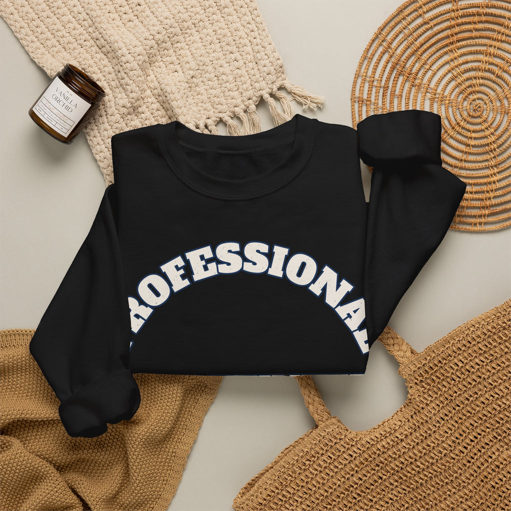 Sarcastic Sweatshirt For Women Professional Overthinker | Funny Sarcasm Sweatshirt | Sarcastic Quote Sweatshirt | Gift