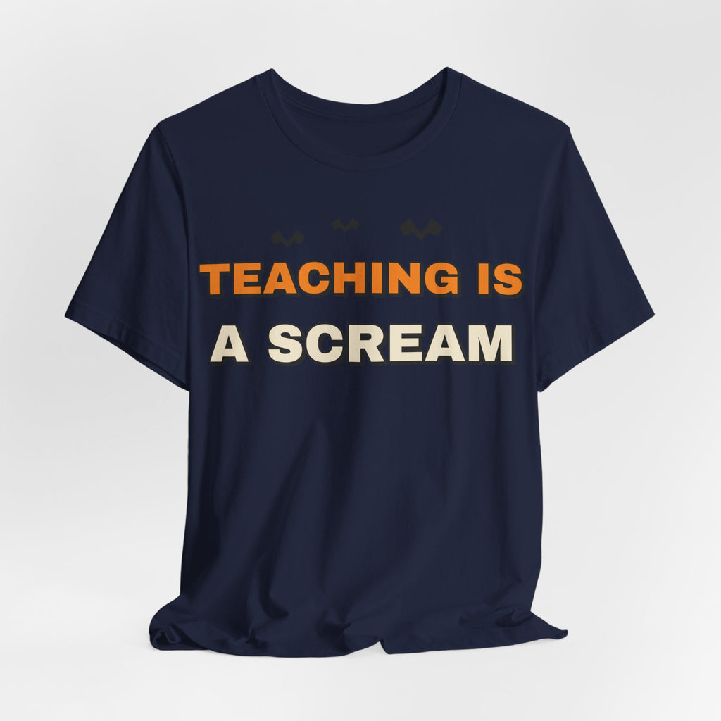 Teaching Is A Scream Shirt | Teacher Halloween Shirt | Spooky Teacher Shirt | Gift for Teachers | Halloween 2026