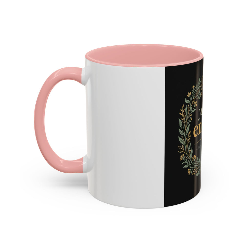 You Are Enough Accent Coffee Mug — Inspirational Floral Wreath 11/15oz