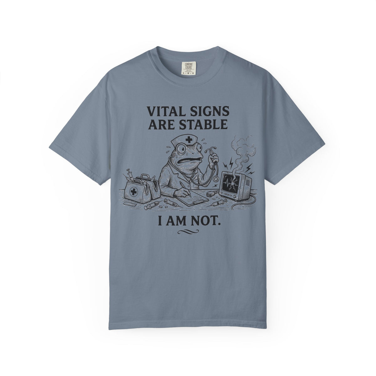 Vital Signs Are Stable I Am Not Shirt, Funny Nurse Frog Tee, Burnt Out RN Shirt, Night Shift Gift