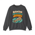 Retired And Booked Through January Sweatshirt | funny retirement gift