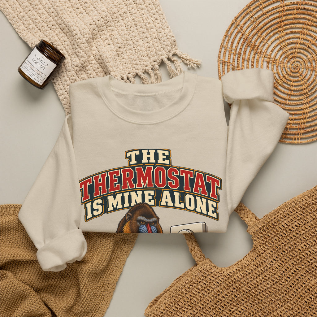 Funny Retirement Sweatshirt The Thermostat Is Mine Alone Retired Dad Gift Comfort Colors Tee