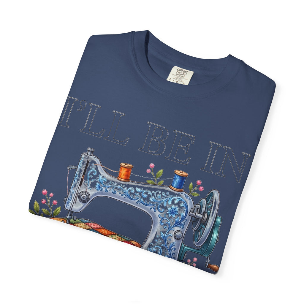 I'll Be In My Office Sewing Shirt, Vintage Sewing Machine Quilter Tee, Funny Seamstress Shirt, Quilter Gift