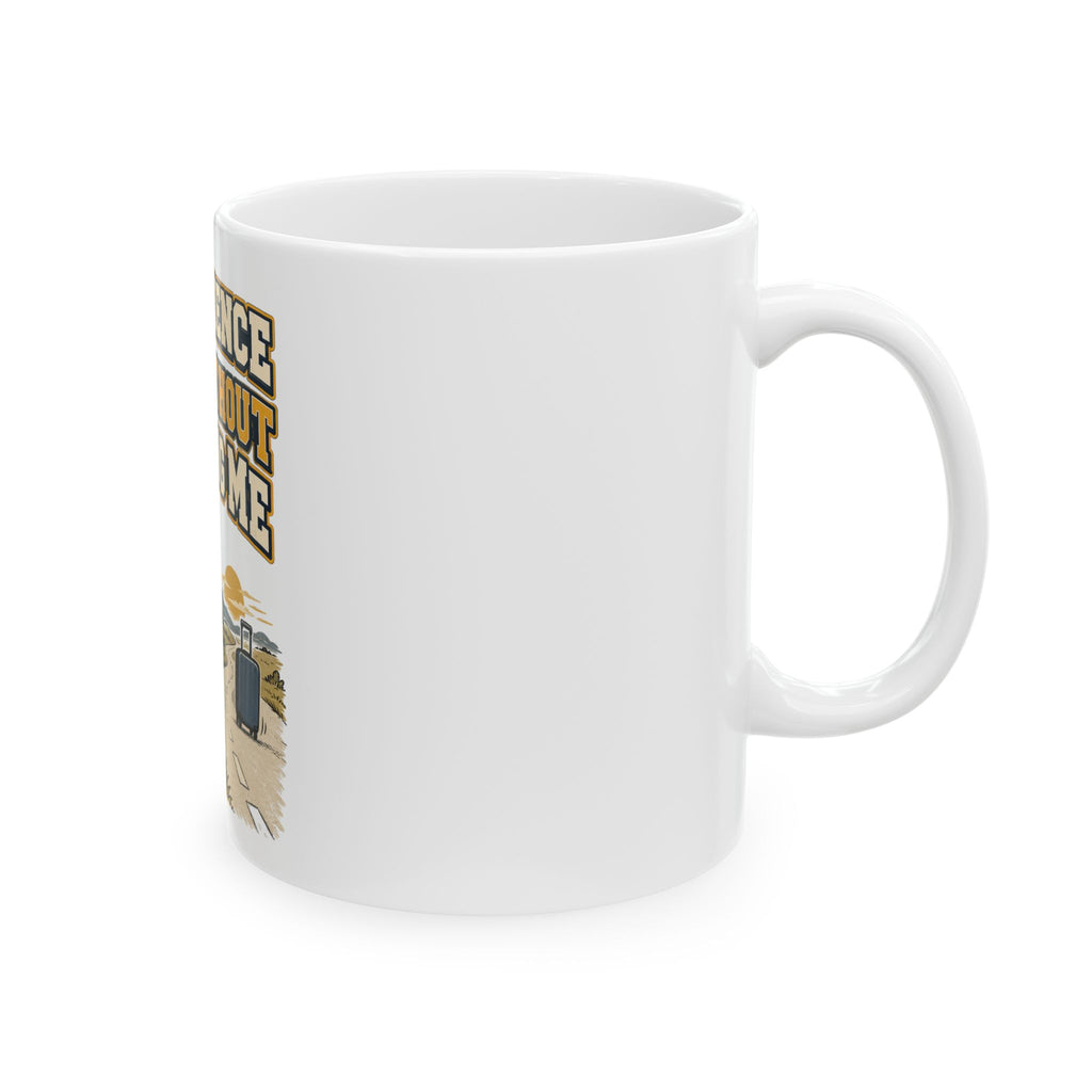 My Patience Left Without Telling Me Mug, Funny Sarcastic Gift for Coworker, Secret Santa Gift, Coffee Mug 11oz 15oz