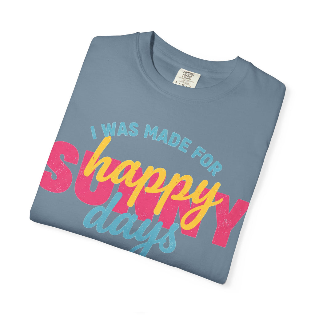 I Was Made For Happy Sunny Days Pastel Shirt, Soft Retro Summer Tee, Beach Vacation Shirt, Summer Gift