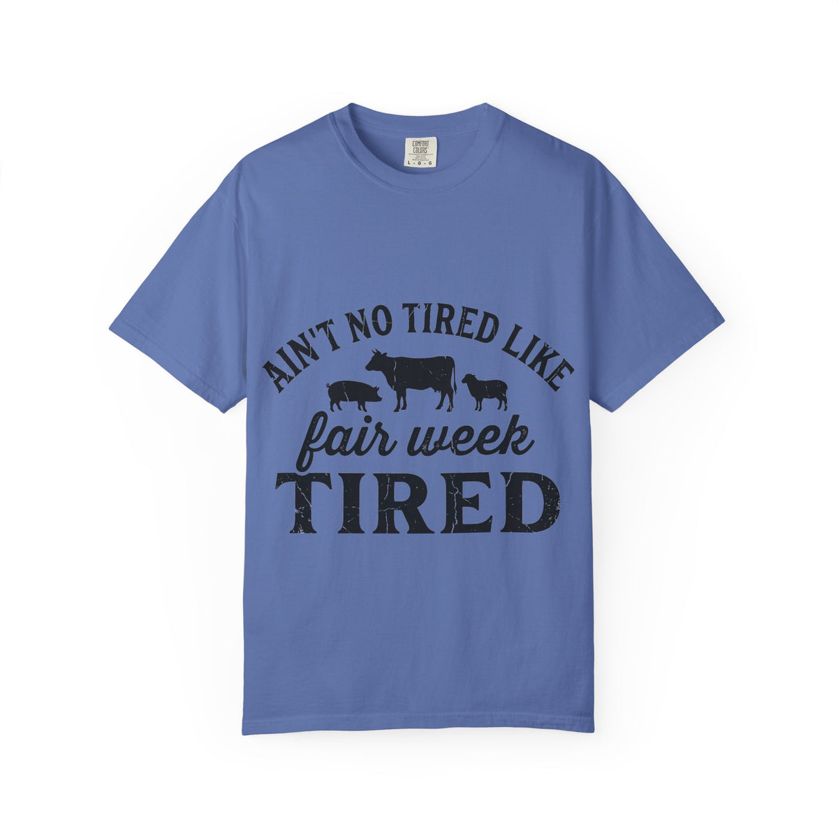 Ain't No Tired Like Fair Week Tired Shirt, Funny Livestock Show Tee, County Fair Mom Shirt, 4H Gift