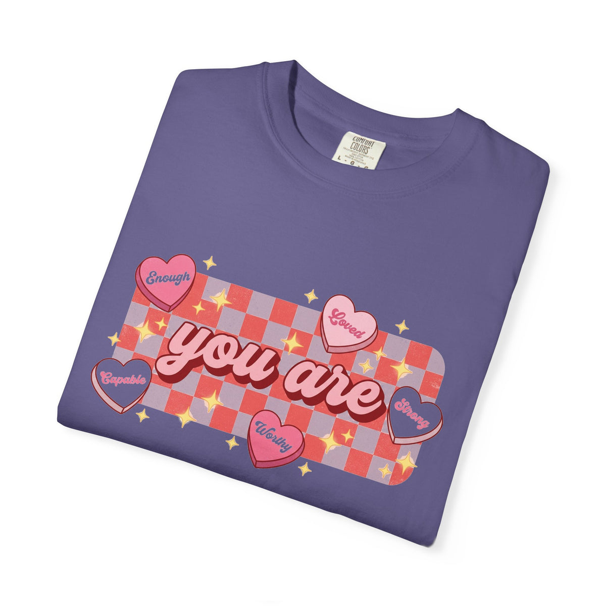 You Are Enough Loved Worthy Shirt, Conversation Heart Checkerboard Tee, Affirmation Valentine Shirt, Gift For Her
