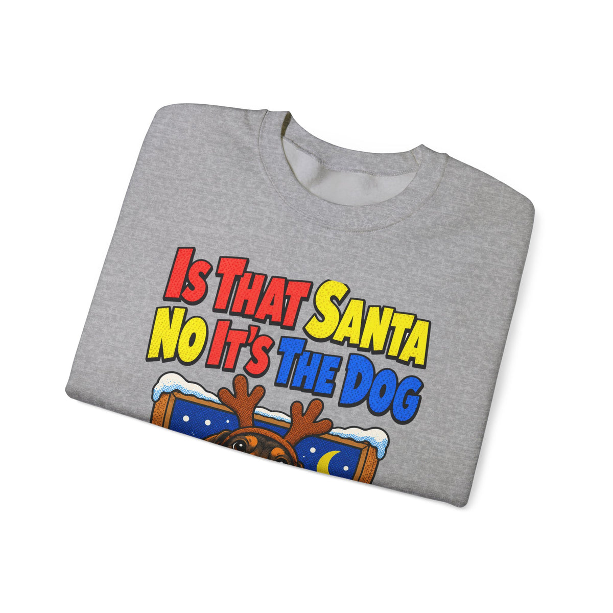 Funny Dog Gift Is That Santa No It's The Dog Ornament Mug Sweatshirt Christmas Gift for Dog Mom Dog Dad Dachshund Pet Lover