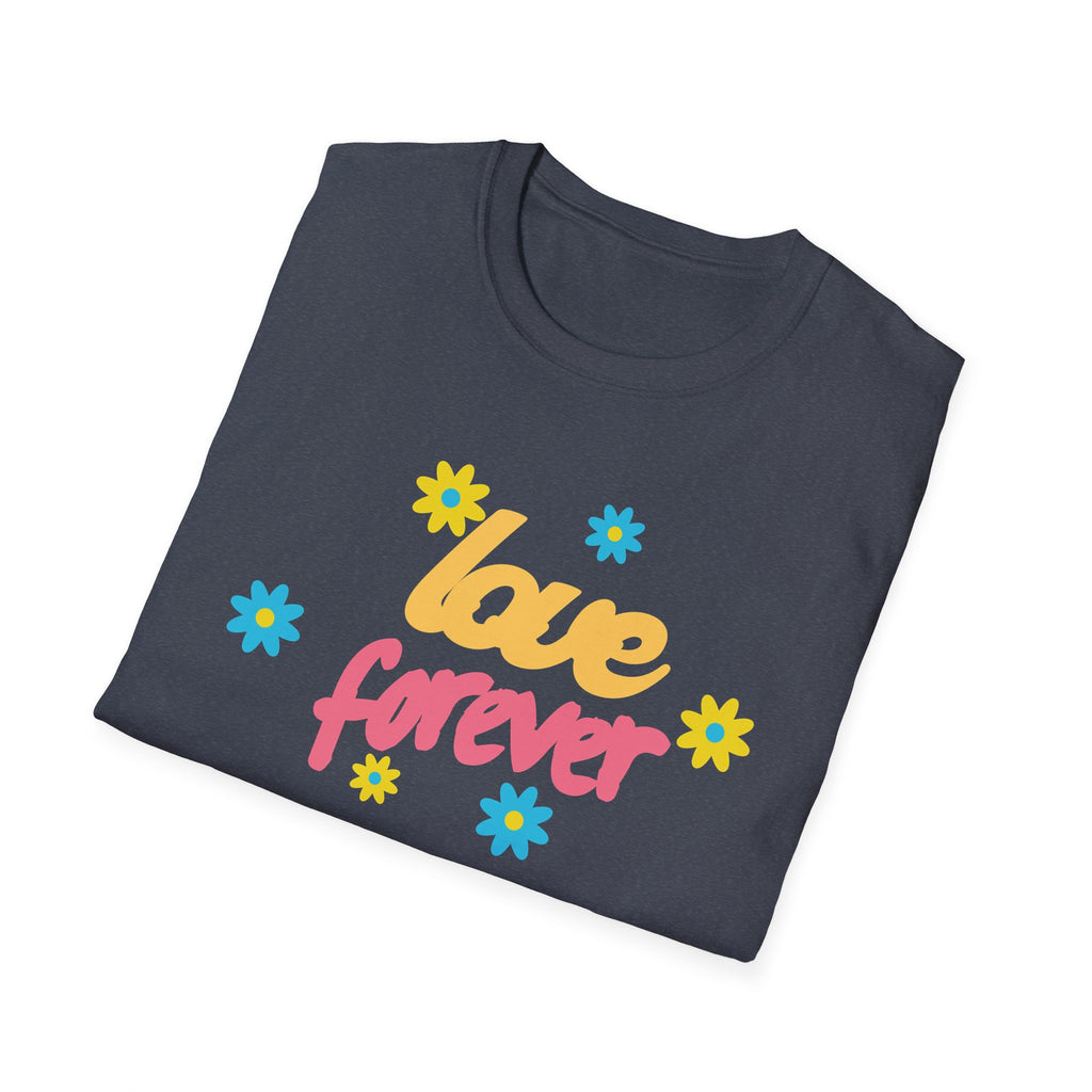 Love Forever T-Shirt — Retro Floral Graphic Tee