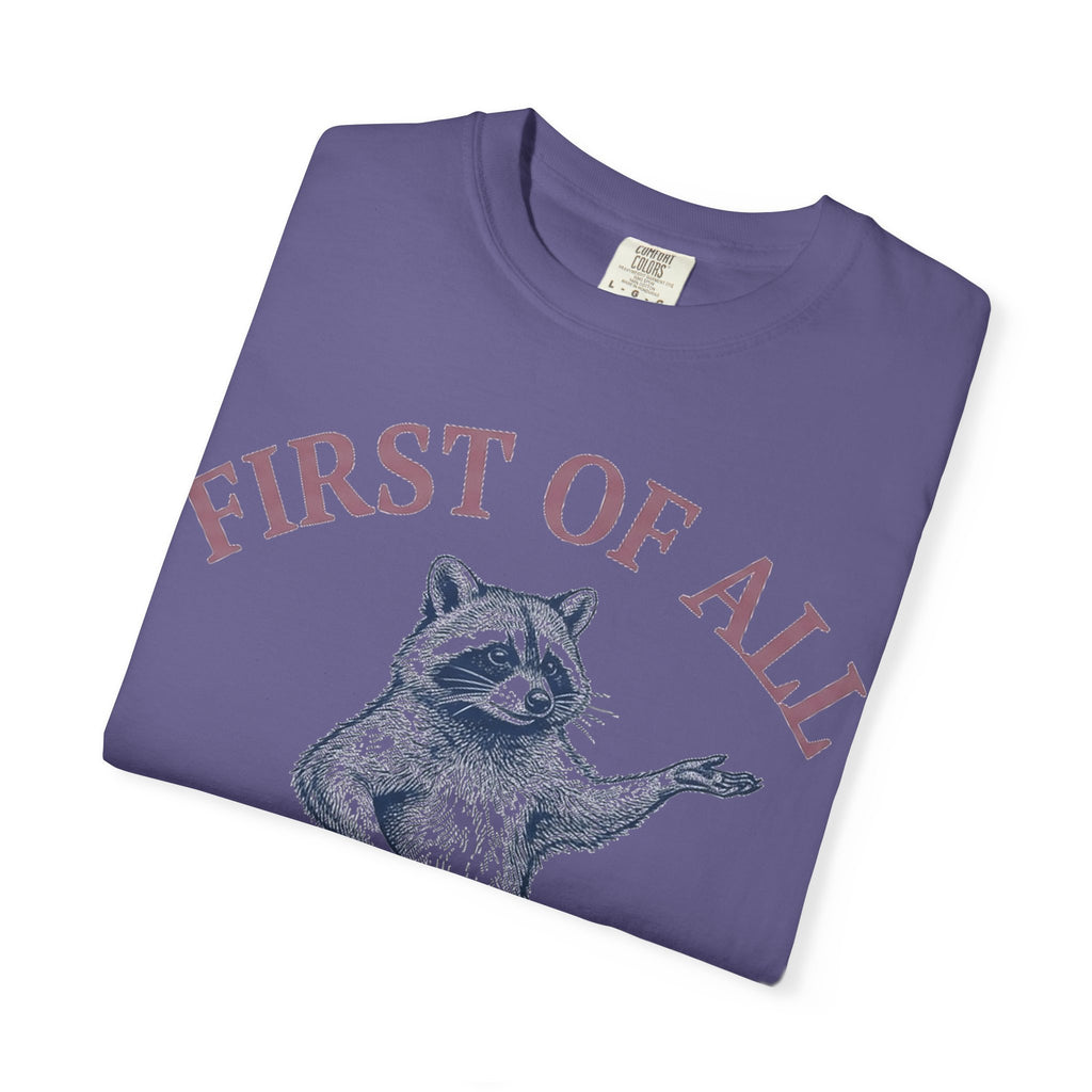 First Of All I'm A Delight Shirt, Funny Raccoon Tee, Sassy Vintage Engraving Shirt, Sarcastic Gift