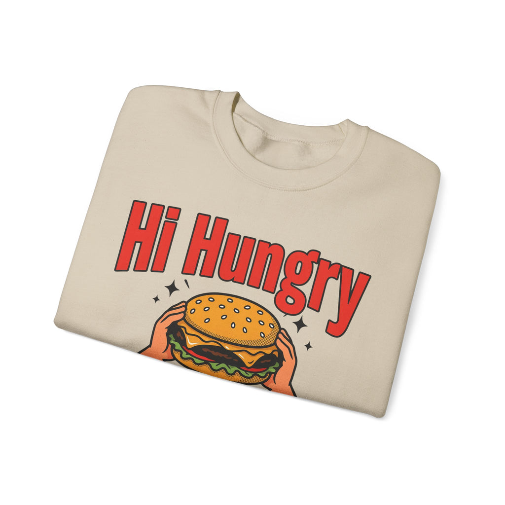 Funny Dad Sweatshirts Hi Hungry I'm Dad | Funny Dad Sweatshirt | Sarcastic Quote Sweatshirt | Gift