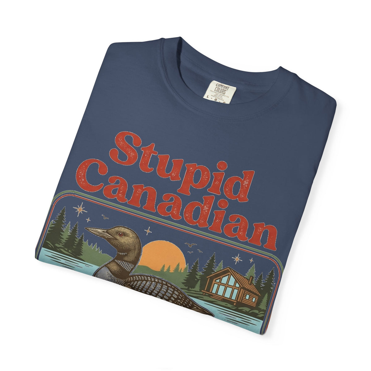 Stupid Canadian Wolf-Bird Classic Shirt, Loon Lake Scene Badge Tee, Funny Cabin Shirt, Lake Life Gift