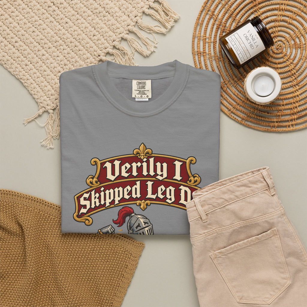 funny gym shirt Verily I Skipped Leg Day Shirt, Funny Graphic Shirt, Comfort Colors