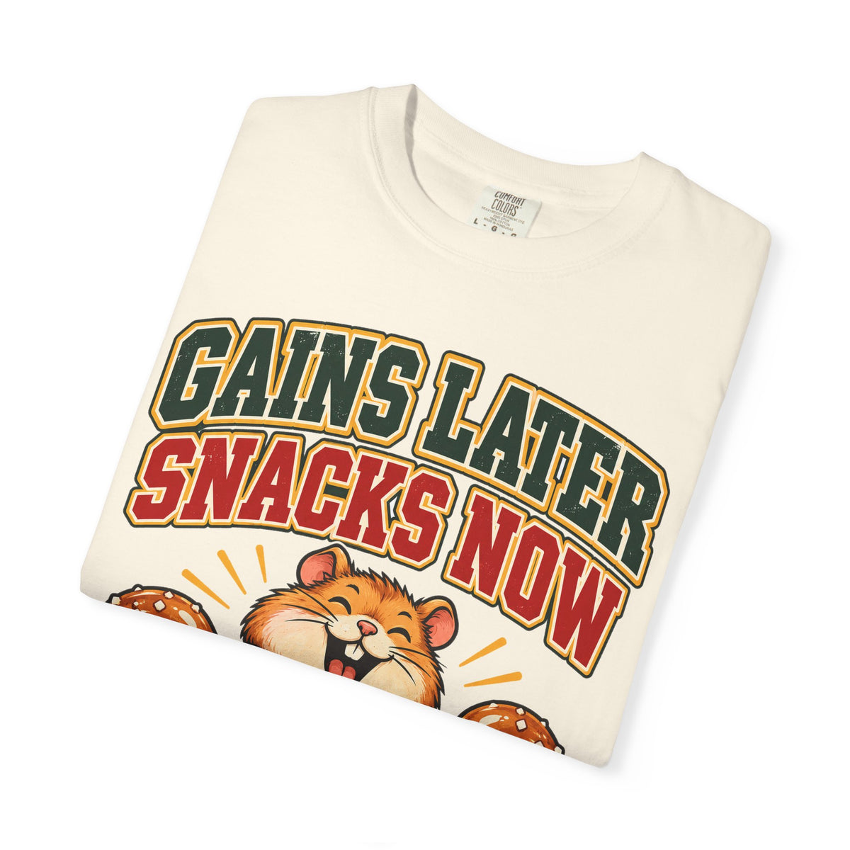 funny gym shirt Gains Later Snacks Now Shirt, Funny Graphic Shirt, Comfort Colors