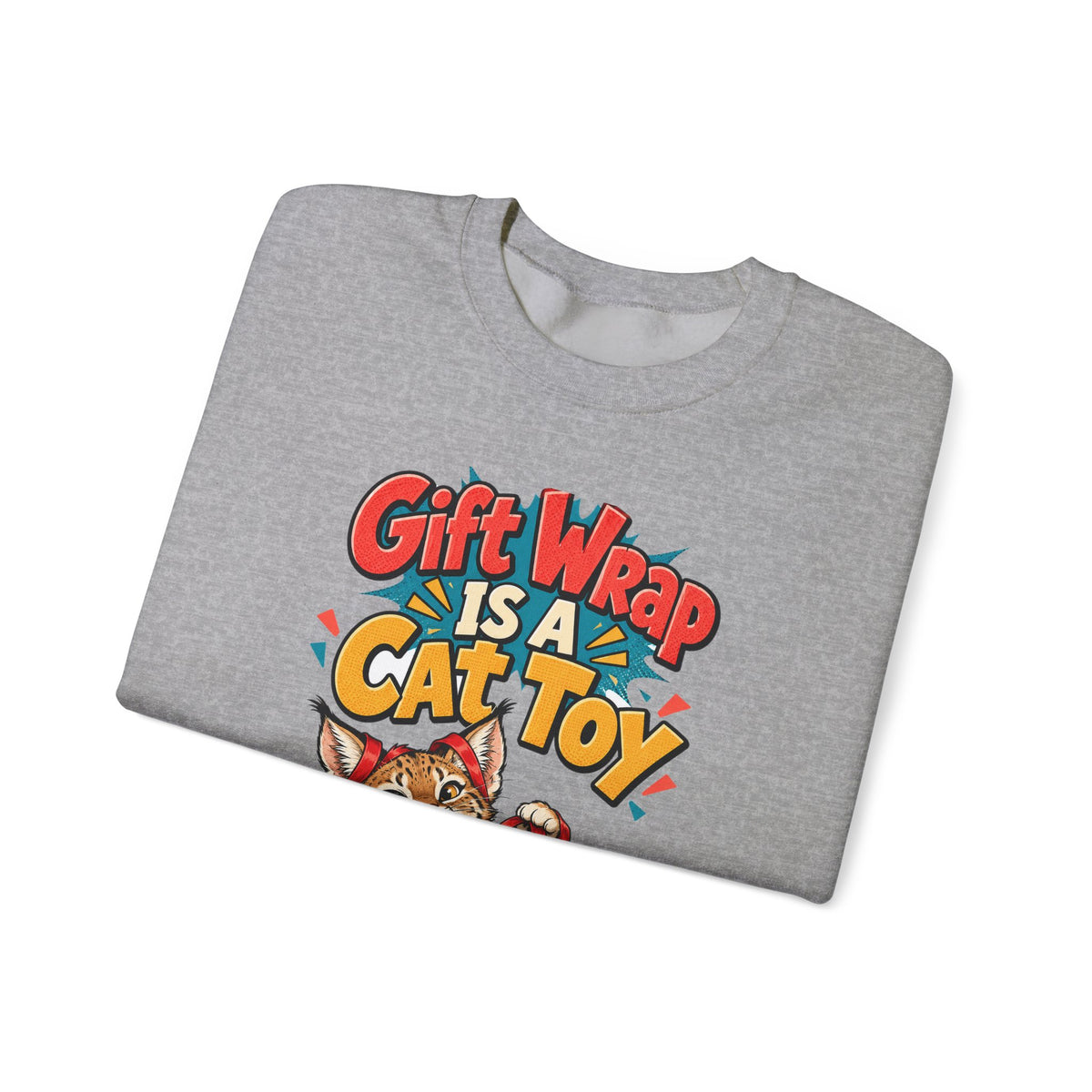 Funny Cat Mom Gift Gift Wrap Is A Cat Toy Sweatshirt, Cat Lover Humor Tee, Christmas Gift for Cat Dad Pet Parent Idea