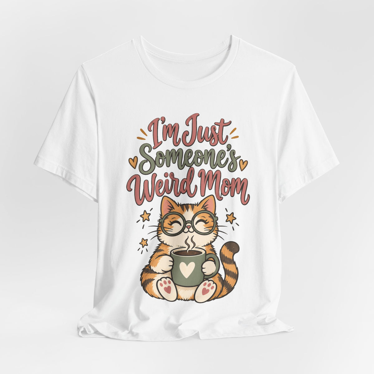 Funny Mom Shirts Birthday I'm Just Someone's Weird Mom | Funny Mom Shirt | Sarcastic Quote Shirt | Gift