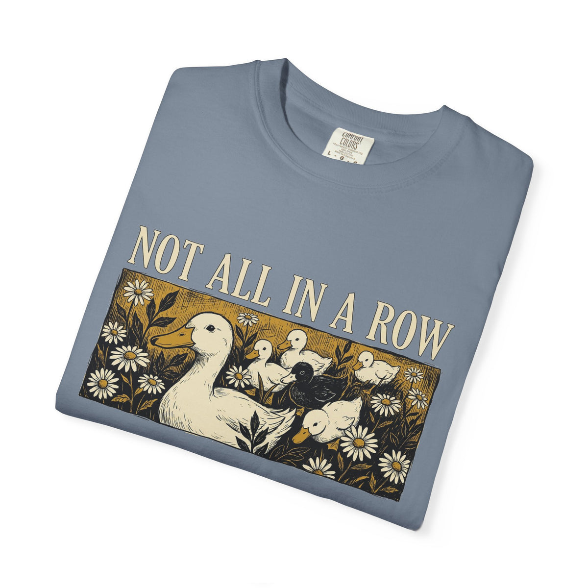 Not All In A Row Shirt, Woodcut Duck And Daisies Tee, Vintage Block Print Shirt, Funny Duck Gift