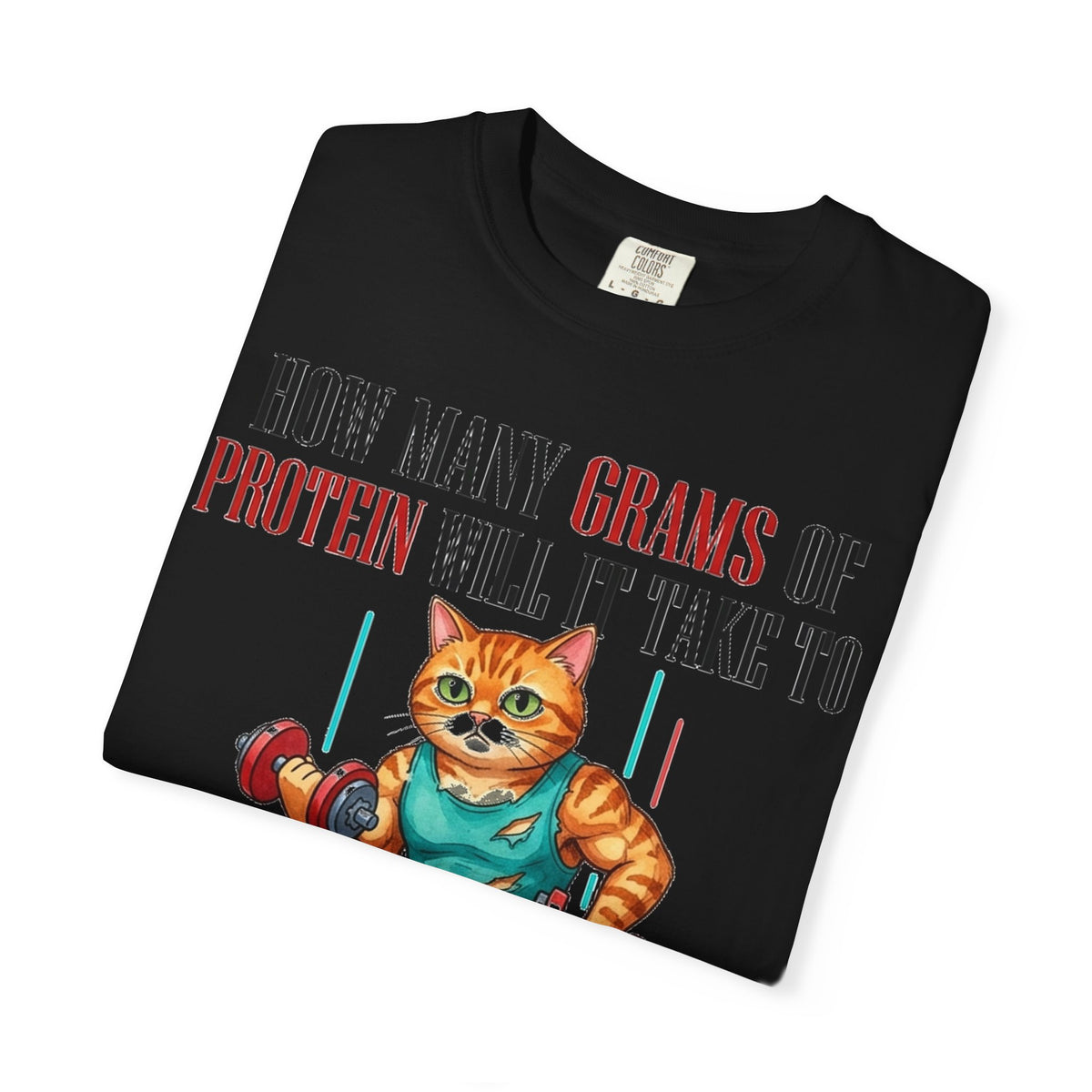 How Many Grams Of Protein Restore The Light In My Eyes Wide Shirt, Buff Gym Cat Tee, Funny Lifting Shirt, Gym Gift