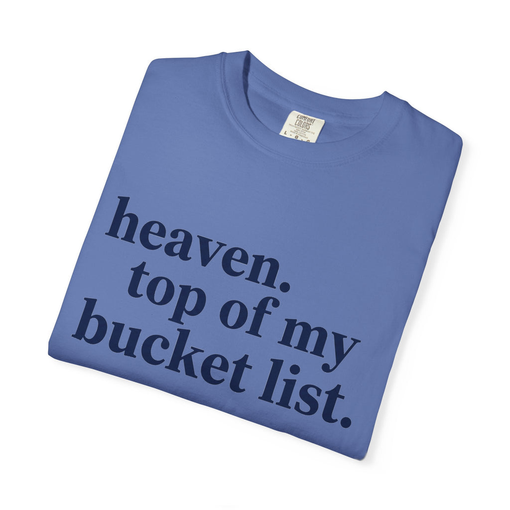 Heaven Top Of My Bucket List Wide Shirt, Navy Serif Faith Tee, Christian Statement Shirt, Faith Gift
