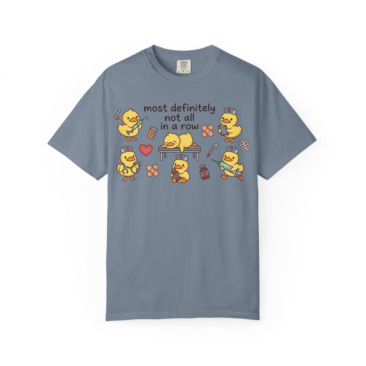 Most Definitely Not All In A Row Wide Shirt, Nurse Duckling Chaos Tee, Funny RN Shirt, Nurse Gift