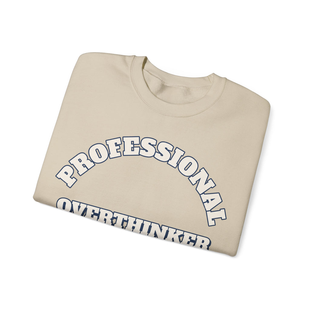 Sarcastic Sweatshirt For Women Professional Overthinker | Funny Sarcasm Sweatshirt | Sarcastic Quote Sweatshirt | Gift