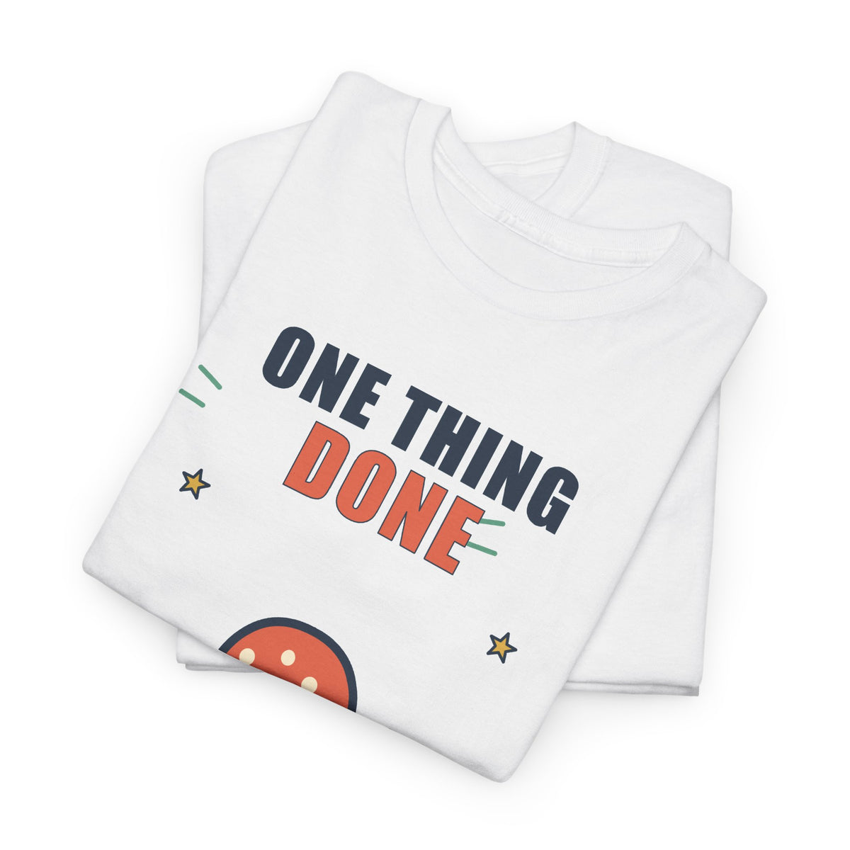 One Thing Done Tee — Counts as a Win
