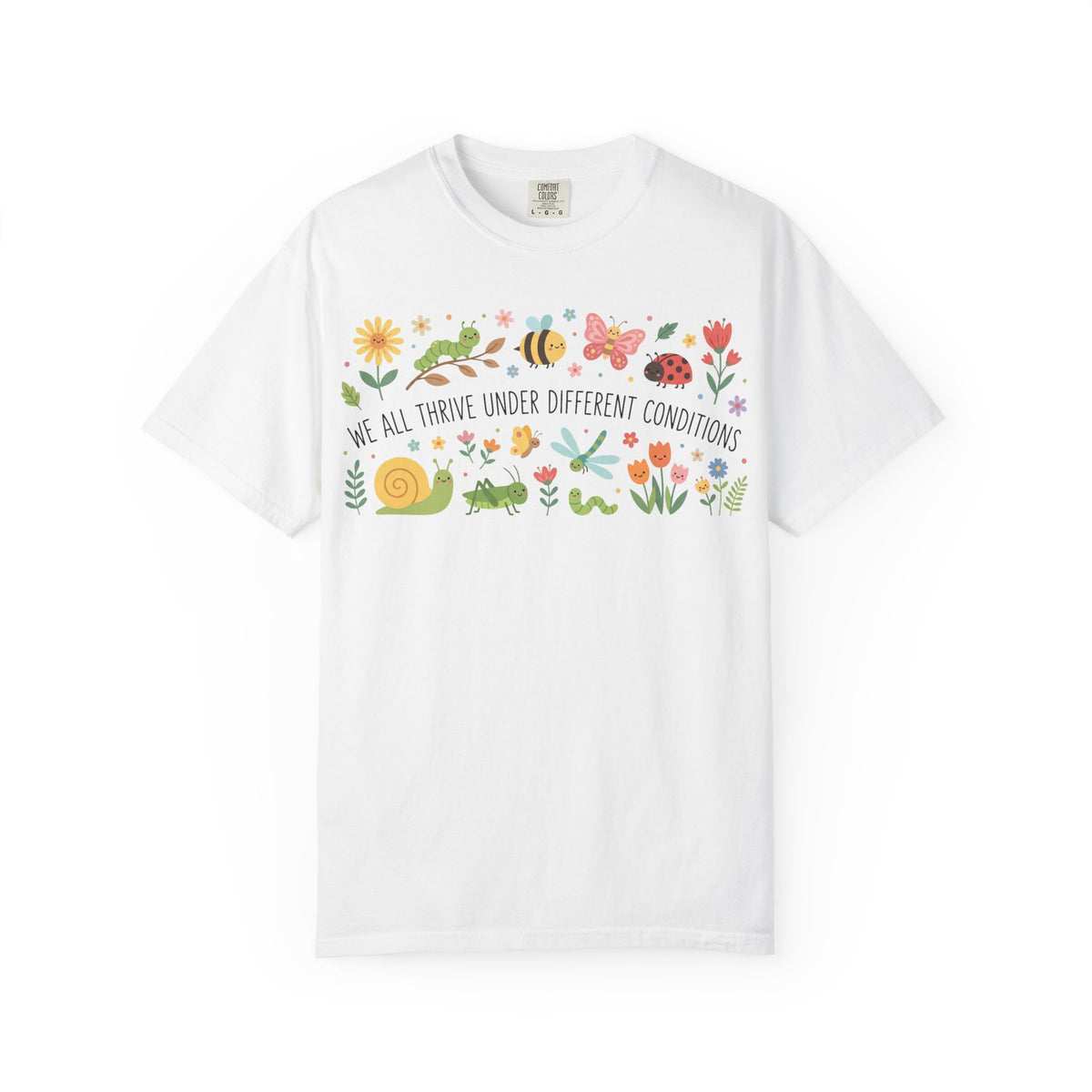 We All Thrive Under Different Conditions Shirt, Neurodiversity Garden Tee, Inclusion Teacher Shirt, SPED Gift