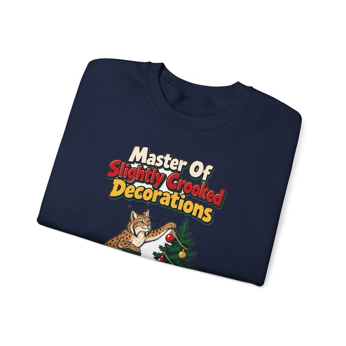 Master Of Slightly Crooked Decorations Sweatshirt | funny husband gift | Dad Gift