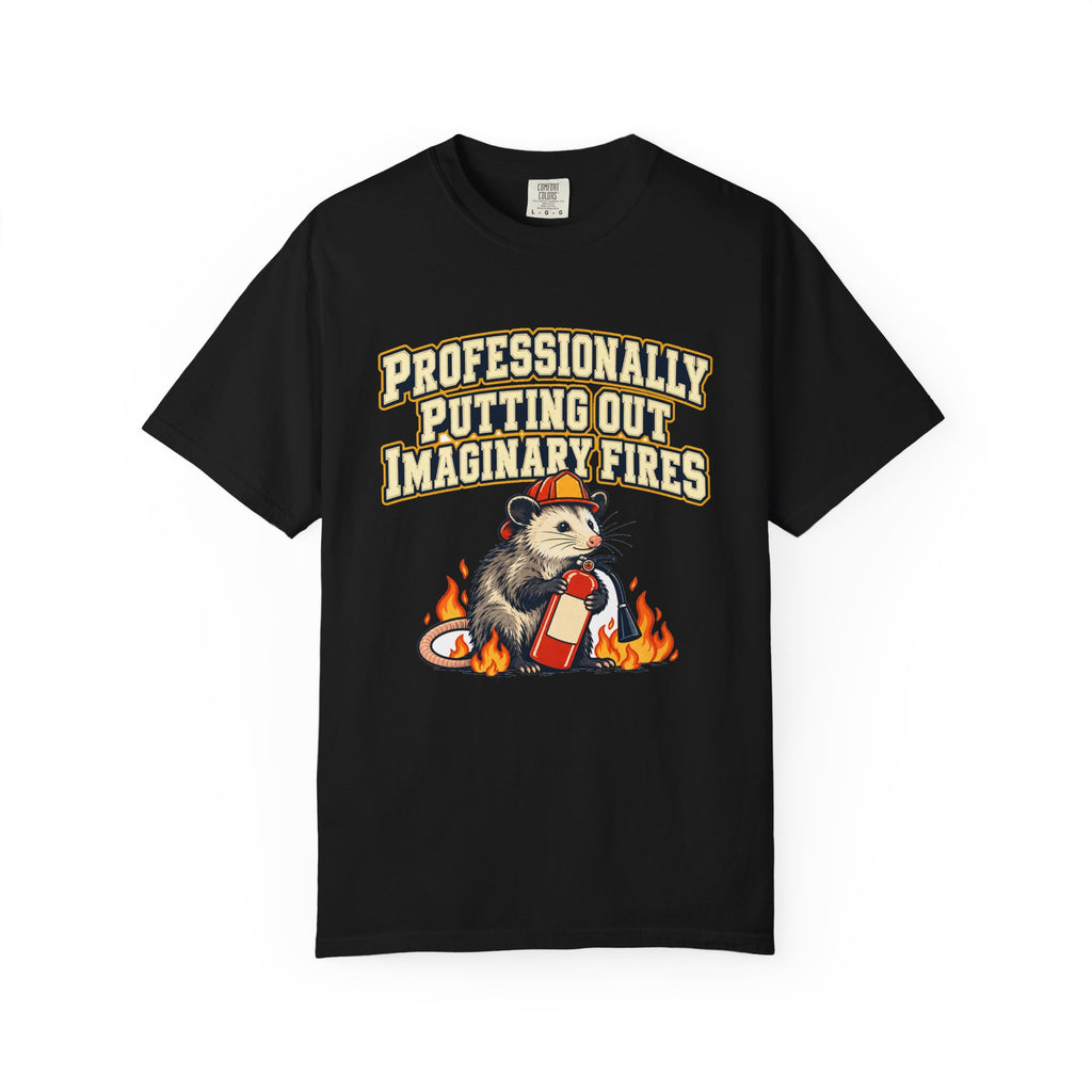 Professionally Putting Out Imaginary Fires Shirt | funny coworker gift
