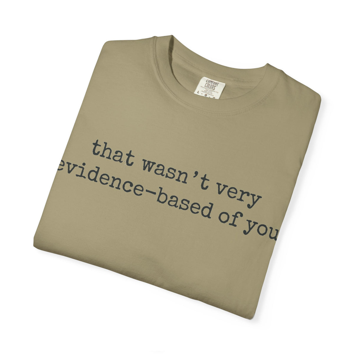 That Wasn't Very Evidence-Based Of You Shirt, Minimal Typewriter Nurse Tee, Nursing Student Shirt, RN Gift