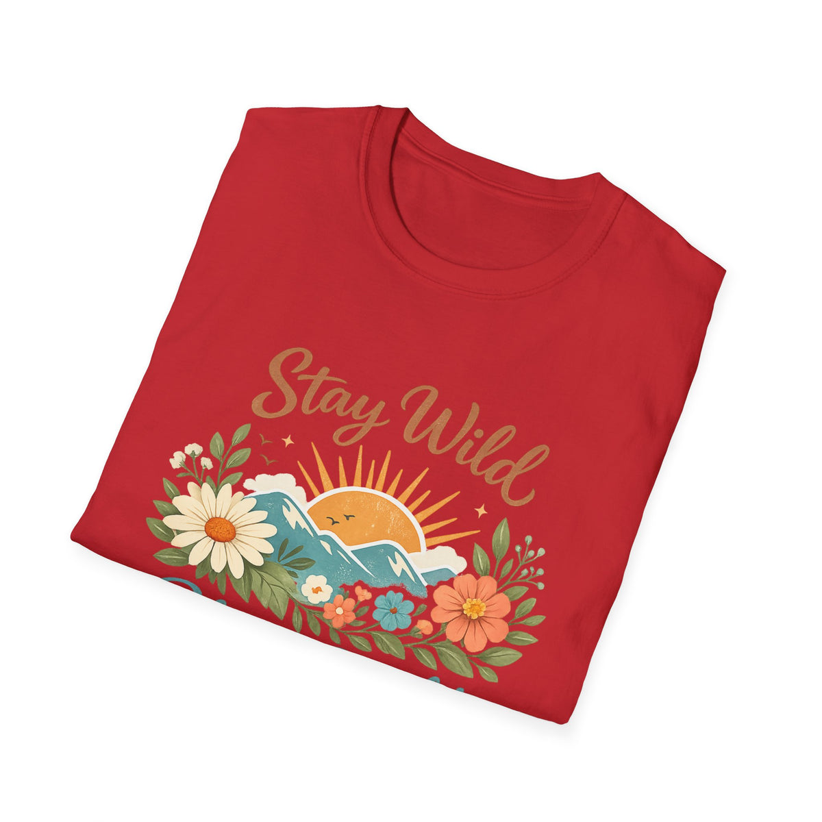 Stay Wild Bloom Bright T-Shirt — Floral Sunset Graphic Tee
