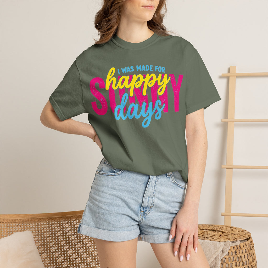 I Was Made For Happy Sunny Days Shirt, Retro Summer Typography Tee, Bright Beach Shirt, Summer Gift