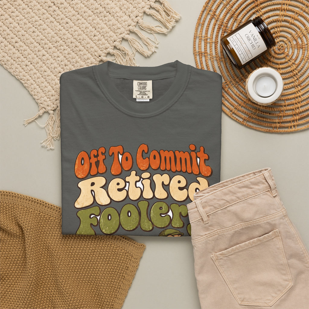 Funny Retirement Shirt Off To Commit Retired Foolery Comfort Colors Shirt, Retirement Gift, Retired Mischief Humor Shirt