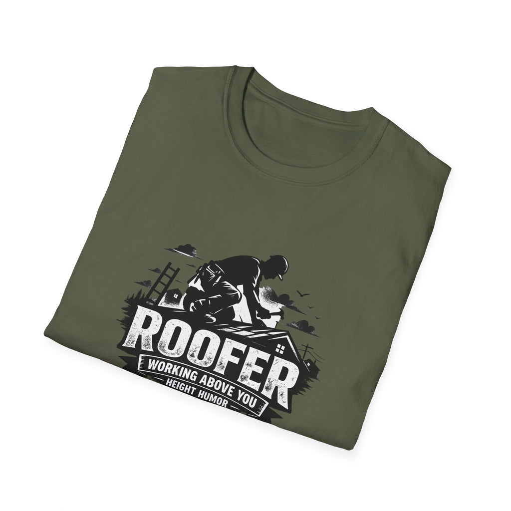 Roofer Working Above You T-Shirt — Vintage Roofer Roofing Crew Tee