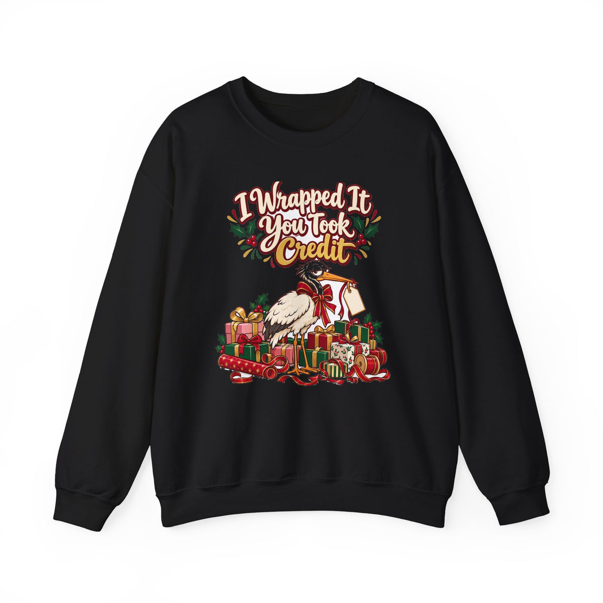 Funny Christmas Mom Sweatshirt I Wrapped It You Took Credit Shirt, Funny Holiday Gift Tee, Christmas Gift Idea