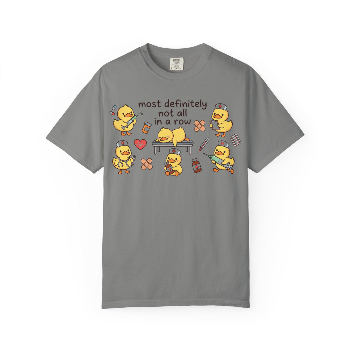 Most Definitely Not All In A Row Wide Shirt, Nurse Duckling Chaos Tee, Funny RN Shirt, Nurse Gift