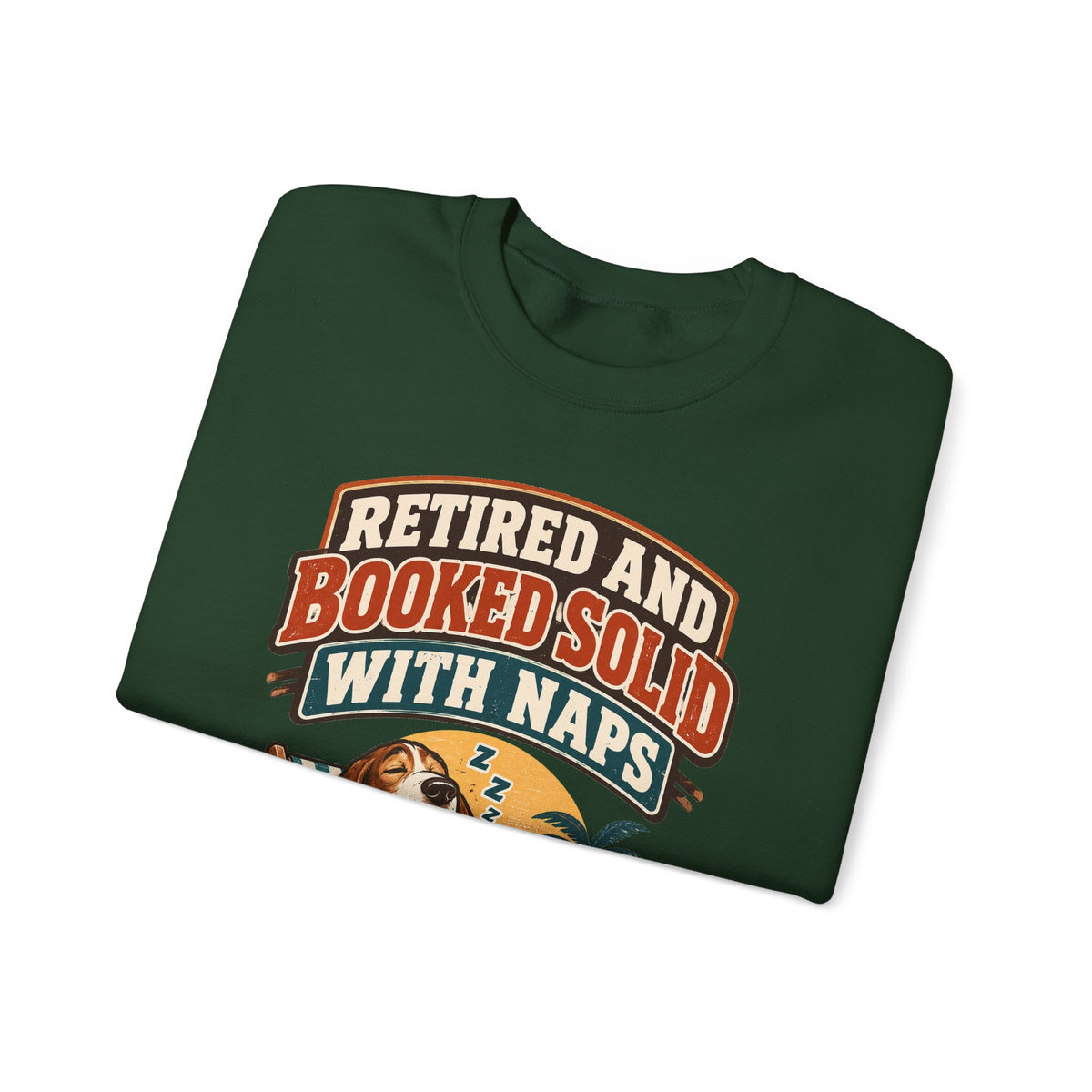 Funny Retirement Sweatshirt Retired And Booked Solid With Naps | Vintage Badge Sweatshirt | Retirement Gift For Him Her