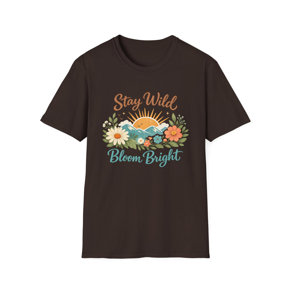 Stay Wild Bloom Bright T-Shirt — Floral Sunset Graphic Tee