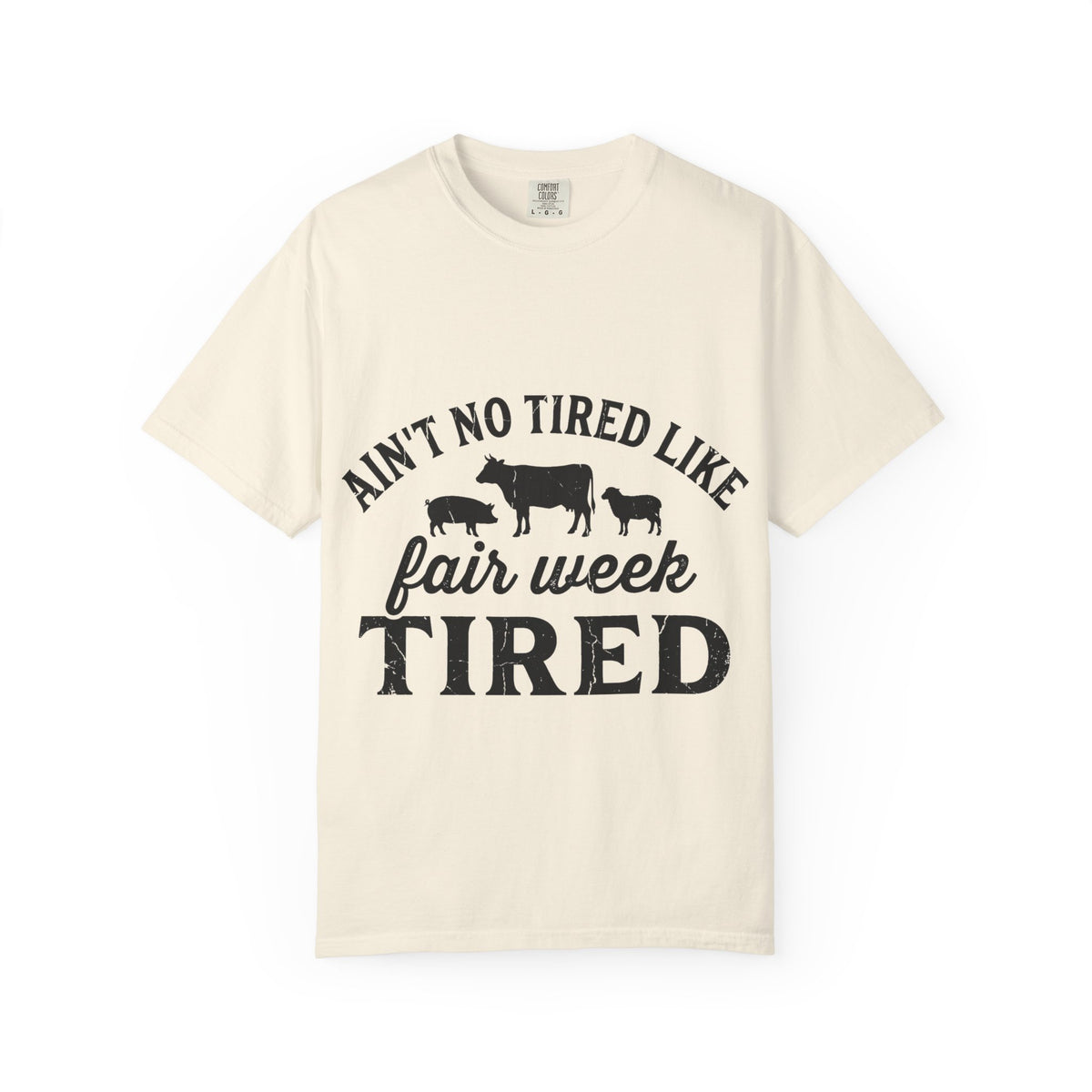 Ain't No Tired Like Fair Week Tired Shirt, Funny Livestock Show Tee, County Fair Mom Shirt, 4H Gift
