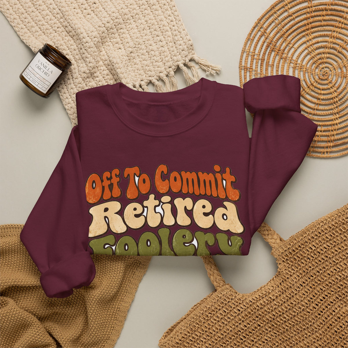Funny Retirement Sweatshirt Off To Commit Retired Foolery Sweatshirt, Retirement Gift, Retired Mischief Humor Sweatshirt