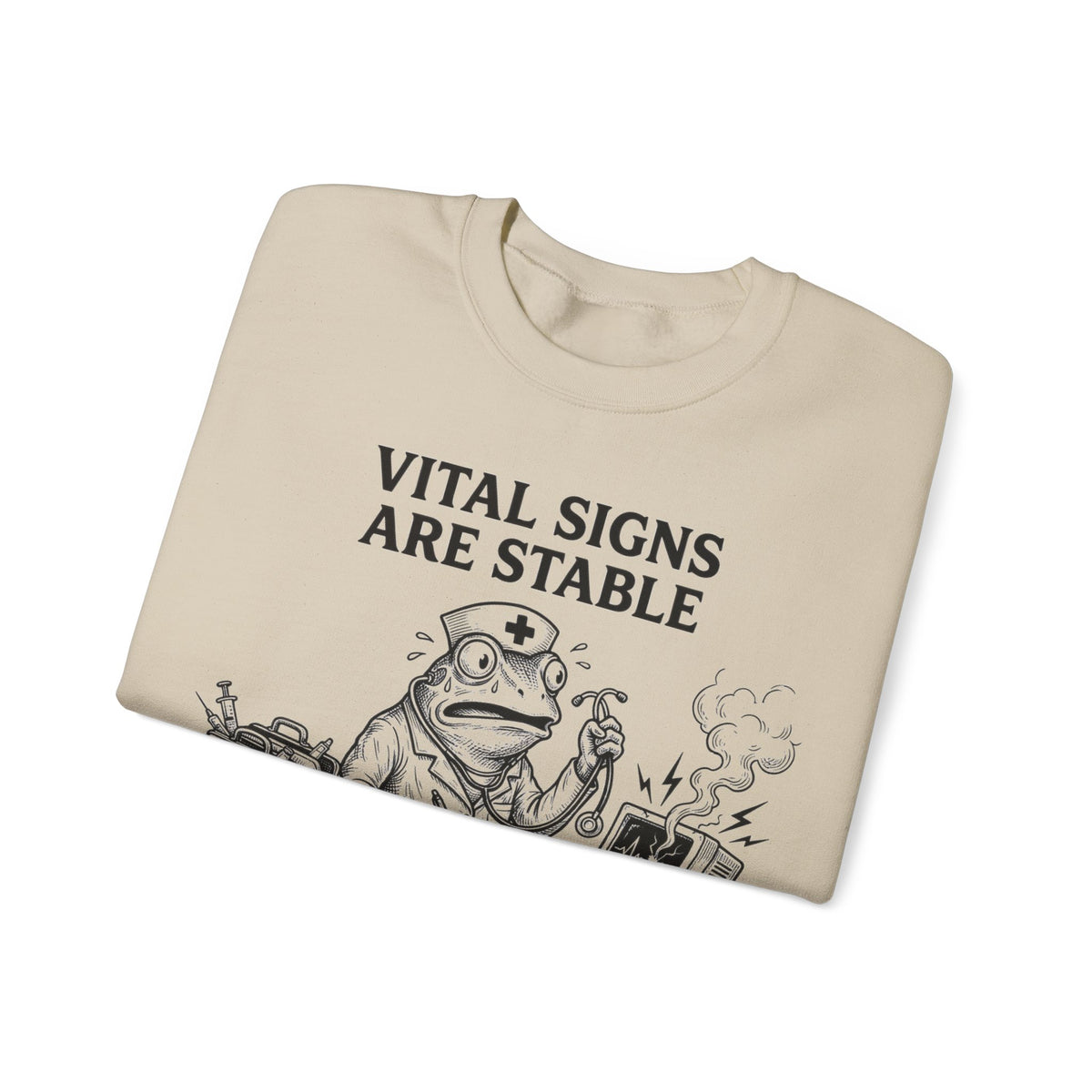Vital Signs Are Stable I Am Not Frog Nurse Sweatshirt, Funny Nurse Sweatshirt, Stressed Frog Nurse Gift, ER ICU Nurse Humor Sweatshirt
