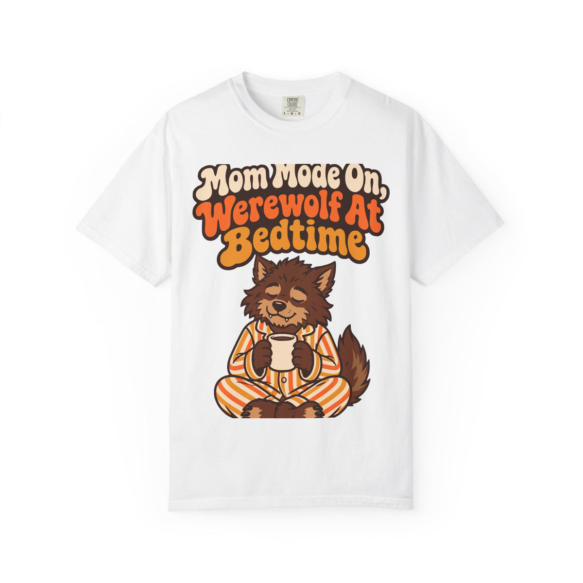 Mom Mode On, Werewolf At Bedtime Halloween Shirt, Funny Mom Werewolf Tee