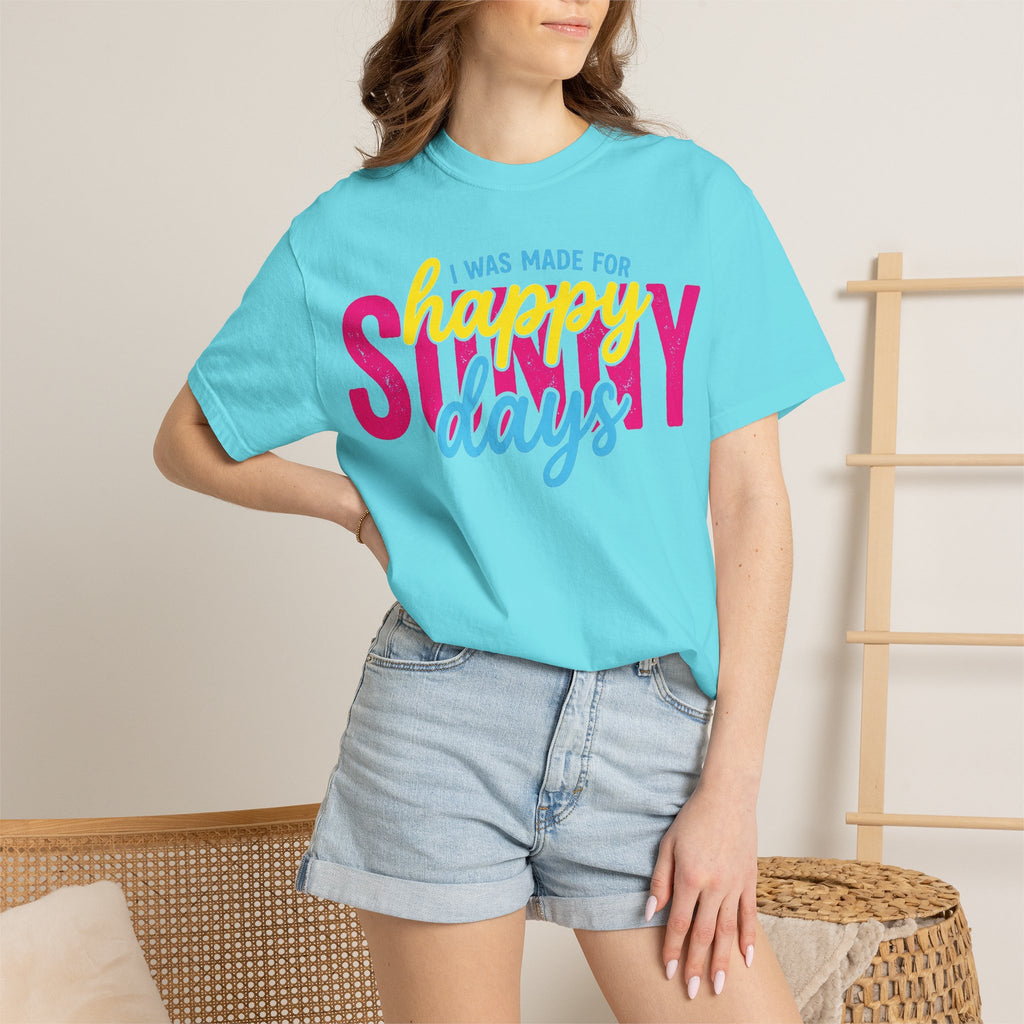 I Was Made For Happy Sunny Days Shirt, Retro Summer Typography Tee, Bright Beach Shirt, Summer Gift