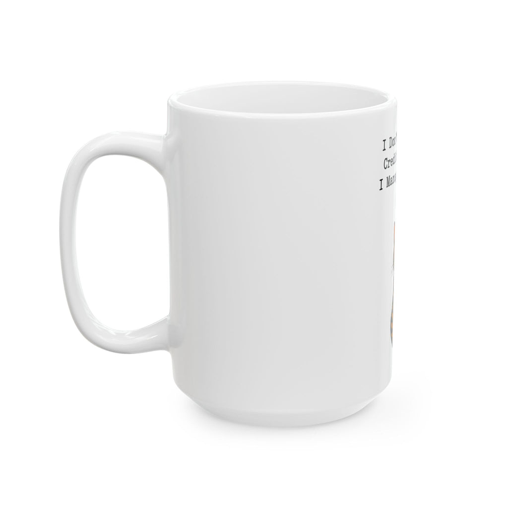 I Don't Get Enough Credit For Things I Manage Not To Say Mug, Funny Sarcastic Gift for Coworker, Secret Santa Gift, Coffee Mug 11oz 15oz