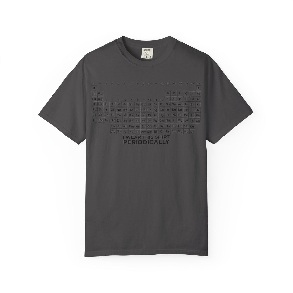 I Wear This Shirt Periodically Wide Shirt, Periodic Table Pun Tee, Chemistry Teacher Shirt, Science Gift